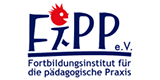 FiPP e.V. - Fortbildungsinstitut für die pädagogische Praxis